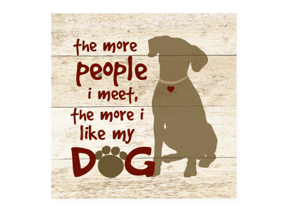 The More People I Meet - Wood Pallet Magnet