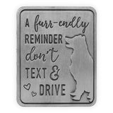 Don't Text And Drive - Dog Visor Clip