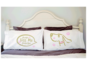 Always Kiss Me Goodnight - Pillow Case Set