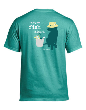 Never Fish Alone T-Shirt - Unisex